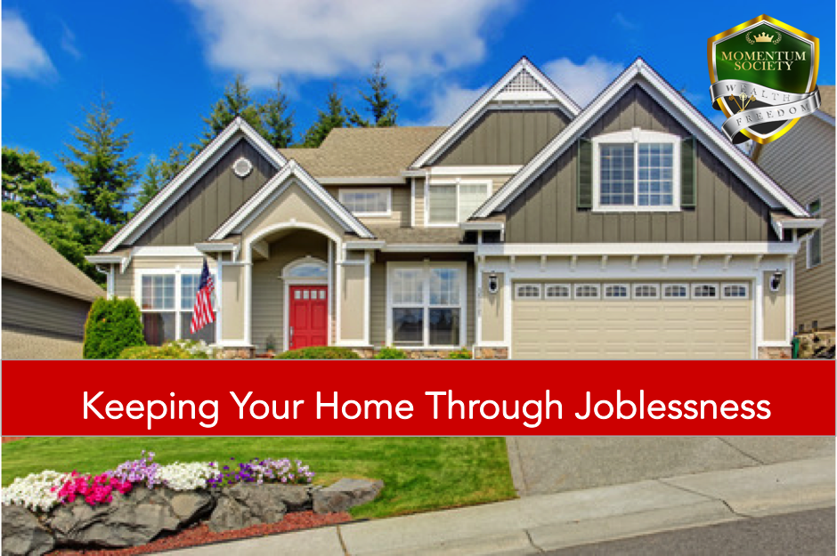 Keeping Your Home Through Joblessness